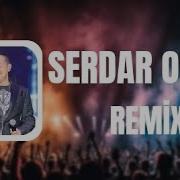 Serdar Ortaç Hit Remix 1 Mix