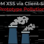 Mastering DOM XSS Via Client Side Prototype Pollution In Under 3 Minutes With DOM Invader