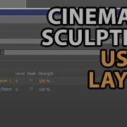 Cinema 4D Sculpting Tutorial Using Layers