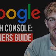How To Use Google Search Console For Beginners 2026