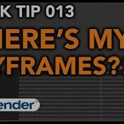 Blender Quick Tip 013 Find Lost Keyframes In Blender