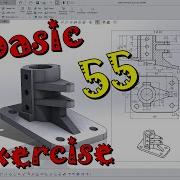 Tutorial SOLIDWORKS Basic Exercise 55
