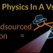 All Physics In Animation Vs Physics The Crowdsourced Version