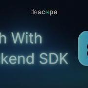 Добавление аутентификации в приложение с помощью Backend SDK Учебное пособие по Descope
