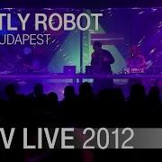 Mostly Robot Live In Budapest 2012