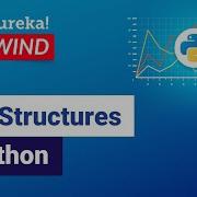 Data Structures In Python List Dictionary Tuple Set In Python Python Training Edureka Rewind