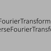 FourierTransform InverseFourierTransform In Sympy