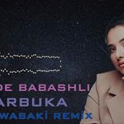 Nahide Babashlı Darbuka Remixed By Kai Kawasaki