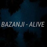 Bazanji Alive Lyrics