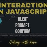 JAVASCRIPT TUTORIAL ALERT CONFIRM And PROMPT In Javascript With Notes Interaction In JS EP 4