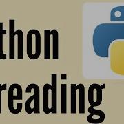 Python Threading Tutorial For Beginners