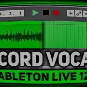 Как записать вокал как профессионал в Ableton Live 12