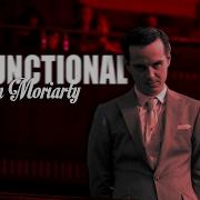 Jim Moriarty Dysfunctional