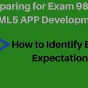 Preparing For Exam 98 375 HTML5 App Development Fundamentals Dentify Exam Expectations