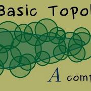 Basic Topology 4 Compact Sets
