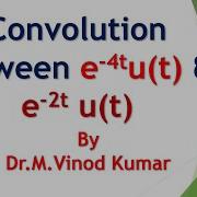 Convolution Between X T E 4t U T And H T E 2t U T
