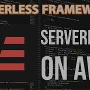 Serverless Framework Using AWS Introduction 02