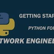 Using Python As A Network Engineer For The First Time