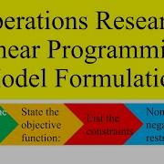 Operation Research 3 Linear Programming Model Formulation