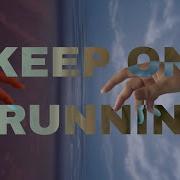 Keep On Runnin