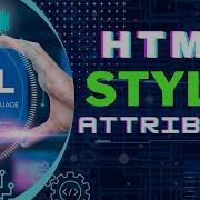 Html Style Attributes Html Tutorial For Beginners How To Use Style Tag