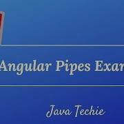 Angular Pipes Example Java Techie