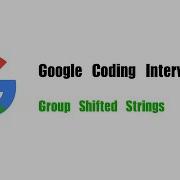 Google Coding Interview Question Leetcode 249 Group Shifted Strings