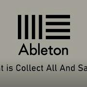 Что такое Собрать всё и сохранить Советы по Ableton Live