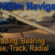 Flight Sim Navigation 04 Heading Bearing Course Track Radial