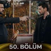 Hudutsuz Sevda 50 Bölüm Yeni Versiyon