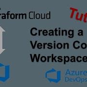 Azure DevOps Version Control VCS Workspace In Terraform Cloud Tutorial