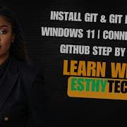 Git GitHub Setup On Windows 11 Install Git Bash And Clone Repositories