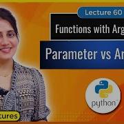 Functions With Arguments In Python Parameters Vs Arguments Python Tutorials For Beginners Lec60
