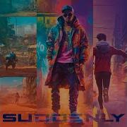 Suddenly