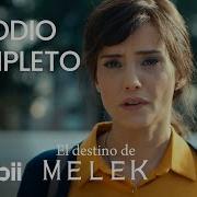 El Destino De Melek Episodio Completo 9