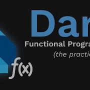 Practical Functional Programming In Dart Flutter