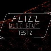 Another Audio React D Test 2 Fℓιzz