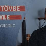 Osman Gündüz Gel Tövbe Eyle