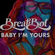 Baby I M Yours Breakbot Feat Irfane Clean Audio