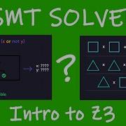 Z3 Explained Satisfiability Modulo Theories SMT Solvers