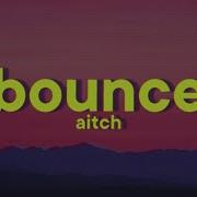 Aitch BOUNCE Lyrics