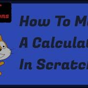 How To Make A Calculator In Scratch The Four Operations