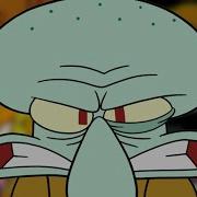 Squidward Has Had Enough