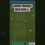 CURVED THROUGH PASS GAME CHANGER Fc26