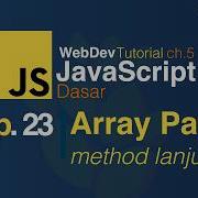 Belajar Javascript Dasar 23 Array Part 3 Method Lanjutan