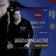 Berdan Mardini Hazır Mısın