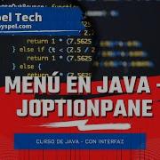 COMO HACER UN MENU EN JAVA CON JOPTIONPANE MENU JAVA JOPTIONPANE CURSO DE JAVA CON INTERFAZ
