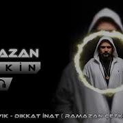 Yener Çevik Dikkat İnat Ramazan Çetkin Remix Aradığın Ben Değilim Başkası Başkan Tiktok Remix