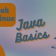 Break And Continue In Java Java Basics 2 4