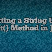 Splitting A String Using Split Method In Java